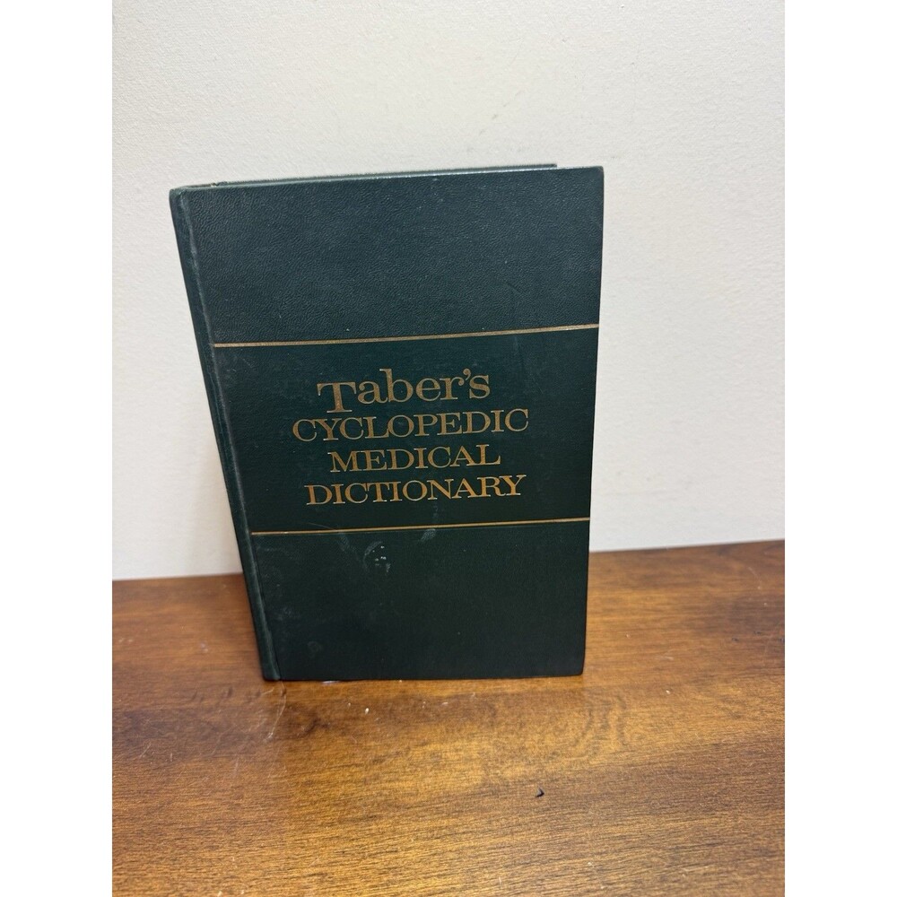 Taber's Cyclopedic Medical Dictionary 13 Edition